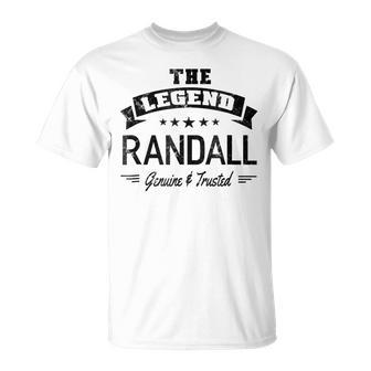 The Legend Randall First Name T For Men Gift For Mens Unisex T-Shirt - Seseable