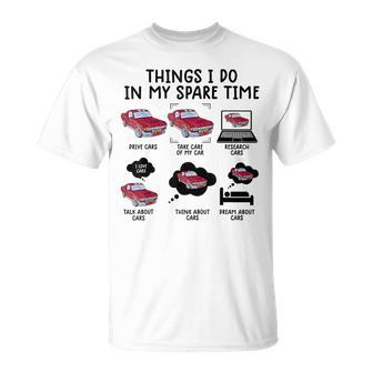 Things I Do In My Spare Time Car Enthusiast Car Lover V21 T-Shirt - Seseable