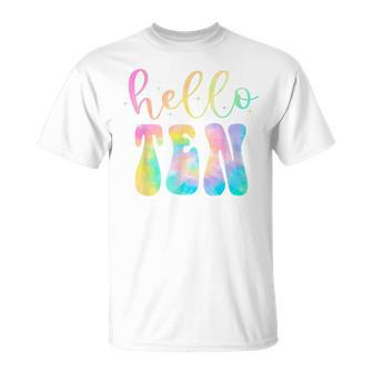 Tie Dye Hello Ten 10 Year Old 10Th Birthday Girl Age 10 Bday Unisex T-Shirt | Mazezy DE