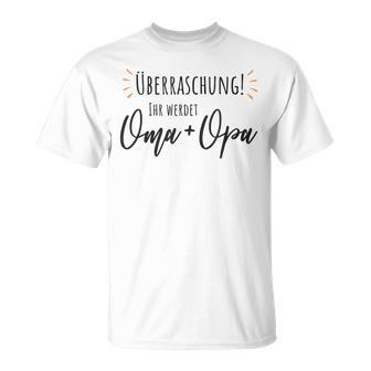 Überraschung Ihr Werdet Oma Opa Schwangerschaft Ankündigung T-Shirt - Seseable