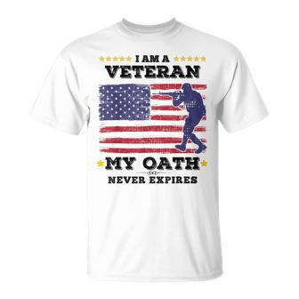I Am A Veteran My Oath Never Expires Veteran Day V3 T-Shirt - Seseable