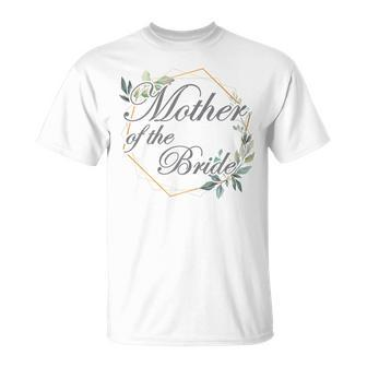 Wedding Bridal Shower Bride Mom Mother Of The Bride Gift For Womens Unisex T-Shirt | Mazezy