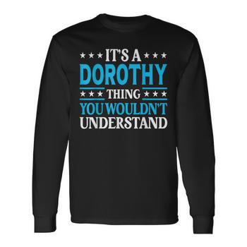 Its A Dorothy Thing Wouldnt Understand Girl Name Dorothy Hoodie Seseable CA