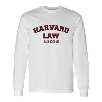 Harvard Law Just Kidding Hoodie Monsterry