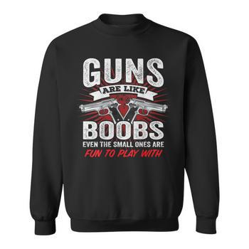 Guns Are Like Boobs, Even The Small Ones Are Fun To Play With