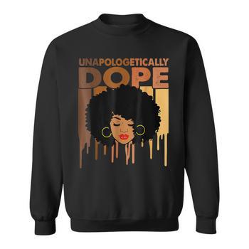 Unapologetically Dope Black History Women Melanin Hoodie Seseable UK