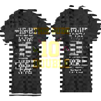 Kids This Dude Is Now 10 Double Digits 10th Birthday Gift T-Shirt