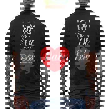 I Got You Babe Cute Heart Valentine's Day T-Shirt Happy I Got You Babe Cute Heart Valentine's Day T-Shirt Happy