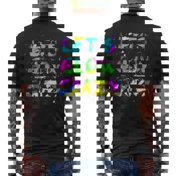 Let's Glow Crazy 80'S Party T-Shirt Men Women Raves Let's Glow Crazy 80'S Party T-Shirt Men Women Raves