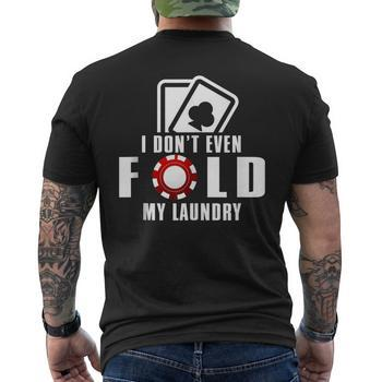 I Don't Even Fold Laundry - Poker quotes t shirt design, vector