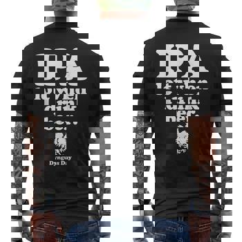 Polish Drinking Dyngus Day T-Shirt Ipa A Lot When I Drink Polish Drinking Dyngus Day T-Shirt Ipa A Lot When I Drink