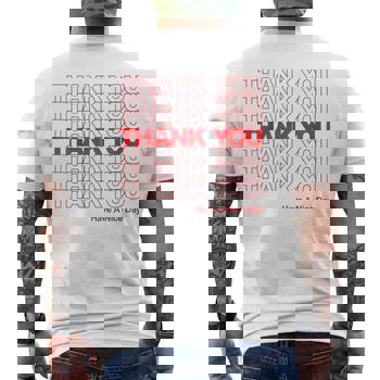 Thank You Have A Nice Day Plastic Grocery Bag T-Shirt