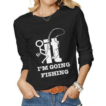 F It Im Going Fishing Funny For Women Men Women T-shirt