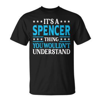 Its A Spencer Thing Surname Family Last Name Spencer Men's Back Print  T-shirt