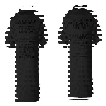 Just In Case No One Told Today Tshirt - Funny Gift