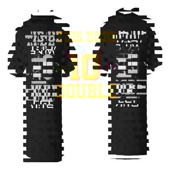 Kids This Dude Is Now 10 Double Digits 10th Birthday Gift T-Shirt