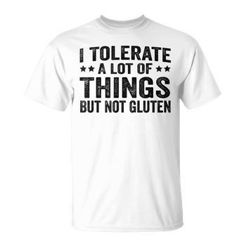 Funny I Tolerate A Lot Of Things But Not Gluten Unisex Tank Top