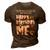 Best Dad Ever Happy Birthday To Me Dad Edition 3D Print Casual Tshirt Brown