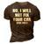 No I Will Not Fix Your Car For Free Auto Repair Car Mechanic 3D Print Casual Tshirt Brown