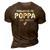 Promoted To Poppa Est2021 Pregnancy Baby Gift New Poppa 3D Print Casual Tshirt Brown