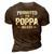 Vintage Promoted To Poppa Fathers Day New Dad Grandpa 3D Print Casual Tshirt Brown
