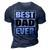 Best Dad Ever Funny Fathers Day Dad 3D Print Casual Tshirt Navy Blue