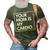 Your Mom | Is My Cardio | Funny Dad Sarcastic Quotes 3D Print Casual Tshirt Army Green