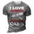 Auto Car Mechanic Gift I Love One Woman And Several Cars 3D Print Casual Tshirt Grey