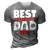 Best Turkey Hunting Dad Ever Turkey Hunter Loves Hunting Gift For Mens 3D Print Casual Tshirt Grey
