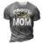 Cool Proud Army Mom | Funny Mommies Military Camouflage Gift 3D Print Casual Tshirt Grey
