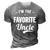 Im The Favorite Uncle Funny Uncle Gift For Mens 3D Print Casual Tshirt Grey