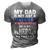 My Dad Is Not Just A Veteran He Is My Hero Father Daddy 3D Print Casual Tshirt Grey