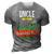 Uncle Dinosaur Hilarious Birthday Boy Uncle Gifts Funny Gift For Mens 3D Print Casual Tshirt Grey