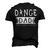Dance Dad I Dont Dance I Finance Dancing Daddy Men's 3D T-Shirt Back Print Black