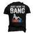 Just Here To Bang Fireworks 4Th Of July Dad Bod Father Men's 3D T-Shirt Back Print Black