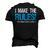 I Make The Rules When Mom Is Not At Home Fathers Day Dad Men's 3D T-shirt Back Print Black