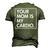 Your Mom Is My Cardio Dad Sarcastic Quotes Men's 3D T-Shirt Back Print Army Green