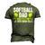 Softball Dad Like A Baseball Dad With Bigger Balls – Father Men's 3D T-Shirt Back Print Army Green