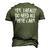 Yes I Really Do Need All These Cars Garage Mechanic Men's 3D T-Shirt Back Print Army Green
