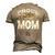 Cool Proud Army Mom Mommies Military Camouflage Men's 3D T-Shirt Back Print Khaki