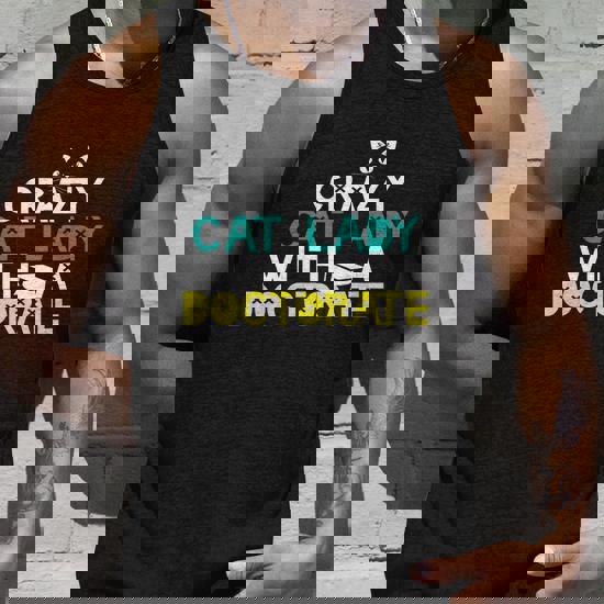 Crazy Cat Lady Doctorate Shirt Graduation Gift Phd Edd Psyd Crazy Cat Lady Doctorate Shirt Graduation Gift Phd Edd Psyd