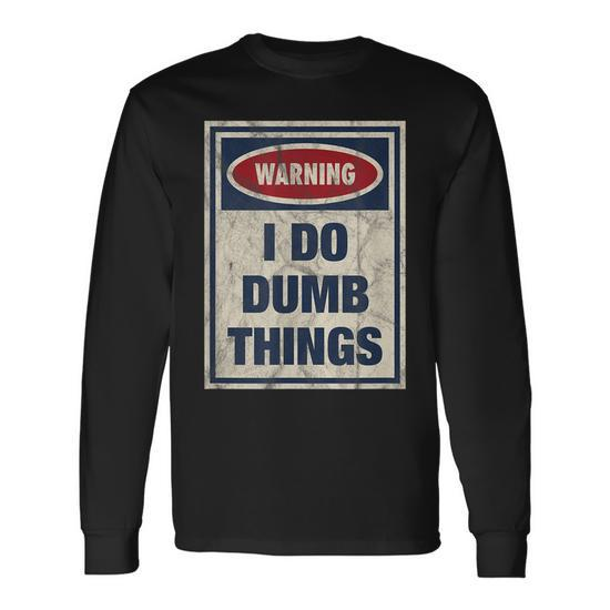 Dumb Shirts Gifts 2024 for Sale