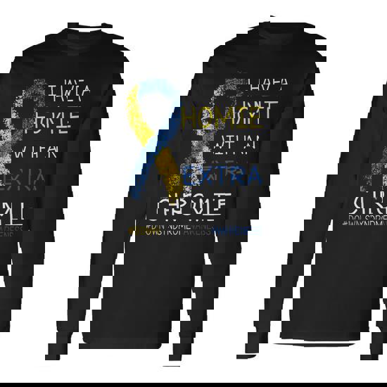 I Have A Homie With An Extra Chromie Down Syndrome Day Gift T-Shirt I Have A Homie With An Extra Chromie Down Syndrome Day Gift T-Shirt
