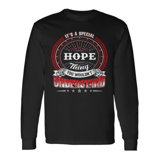 Hope Crest Hope Hope Clothing Hope Hope For The Hope Long Sleeve T-Shirt |  Seseable UK