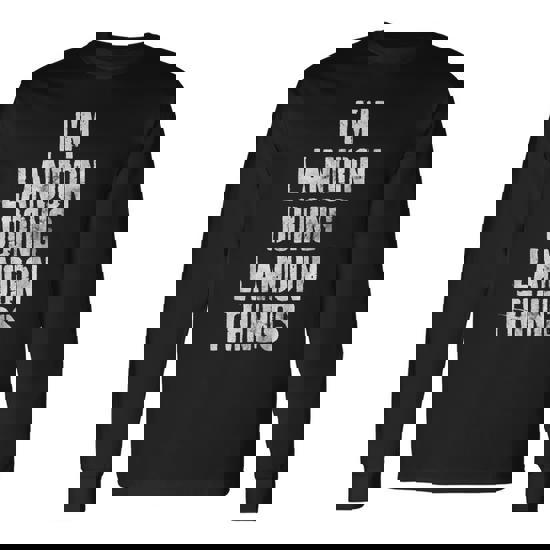 I'm Landon Doing Landon Things First Name Tee Shirt I'm Landon Doing Landon Things First Name Tee Shirt