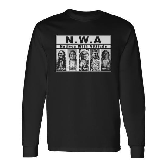 Natives With Attitude Men Women Long Sleeve T-Shirt T-shirt 