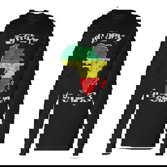 Not Today Colonizer T Shirt Pan Africanism & Black Power Tee Not Today Colonizer T Shirt Pan Africanism & Black Power Tee