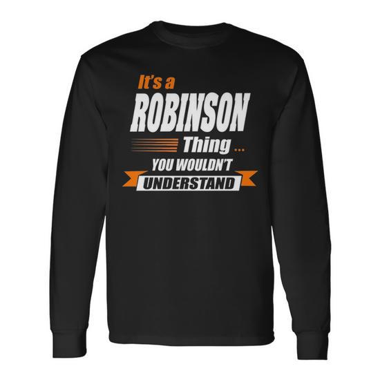 Robinson Name Its A Robinson Thing Long Sleeve T Shirt Seseable UK