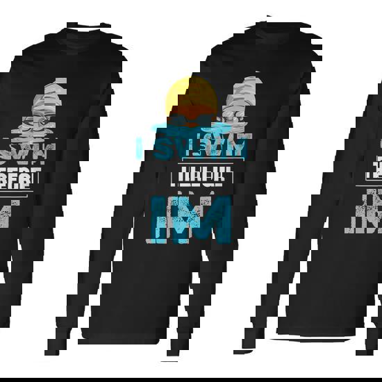 Swimming Design For A Swim Team Member Men Women Long Sleeve T