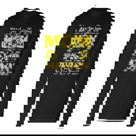 Womens I Have Two Titles Mom And Memaw Gift Shirt Sunflower Mom Womens I Have Two Titles Mom And Memaw Gift Shirt Sunflower Mom